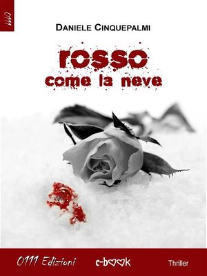 cover image of Rosso come la neve